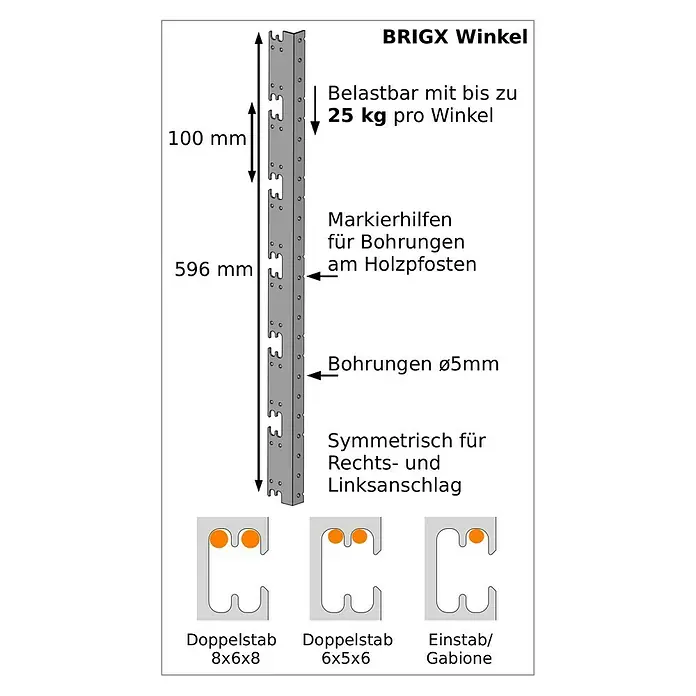BRIGX Winkel - L x B x H: 596 x 40 x 20 mm, Passend für: Stabmatten - Produktbild eines BRIGX-Winkels. Der Winkel ist 596 mm lang und kann mit bis zu 25 kg pro Winkel belastet werden.