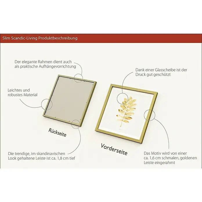 ProArt Bild Slim Scandic - Golden Leaf II, B x H: 33 x 33 cm - Produktbeschreibung eines Slim Scandic-Living Bilderrahmens, der elegant und praktisch ist. Die Rahmenleiste ist 1,8 cm tief, das Motiv ist geschützt.