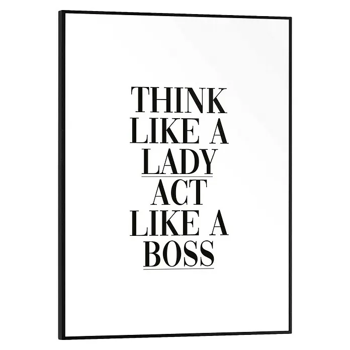 Reinders Bild Slim Frame Black - Think Like, B x H: 30 x 40 cm - Dieses gerahmte Kunstwerk zeigt den inspirierenden Spruch „Think like a lady, act like a boss“ in stilvoller Typografie auf einem weißen Hintergrund.