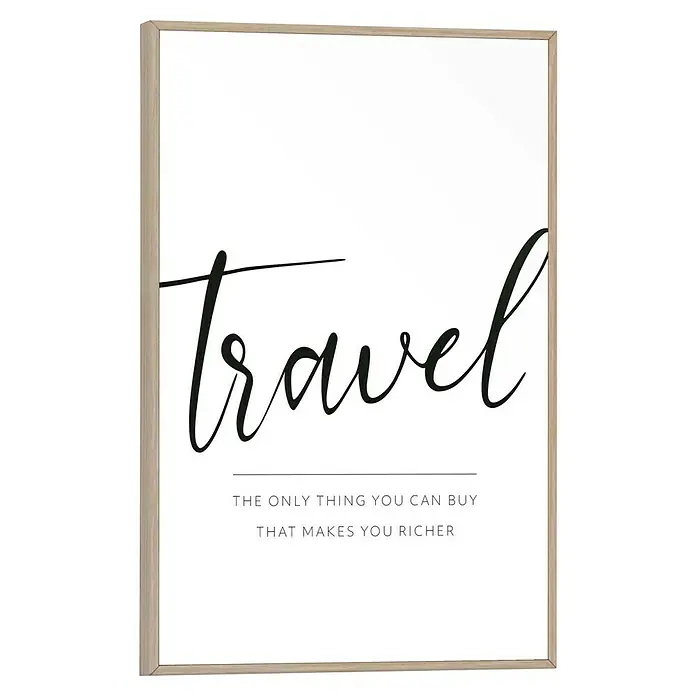 Reinders Bild Slim Frame WoodTravel, B x H: 20 x 30 cm - Gerahmter Kunstdruck mit dem Schriftzug "Travel - The only thing you can buy that makes you richer" für stilvolle Wanddekoration.