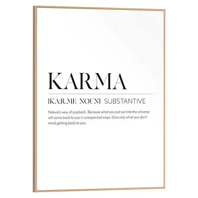 Reinders Bild Slim Frame WoodKarma, B x H: 30 x 40 cm - Ein gerahmtes Poster mit der Definition von Karma: "Was du aussendest, kommt auf unerwartete Weise zu dir zurück."