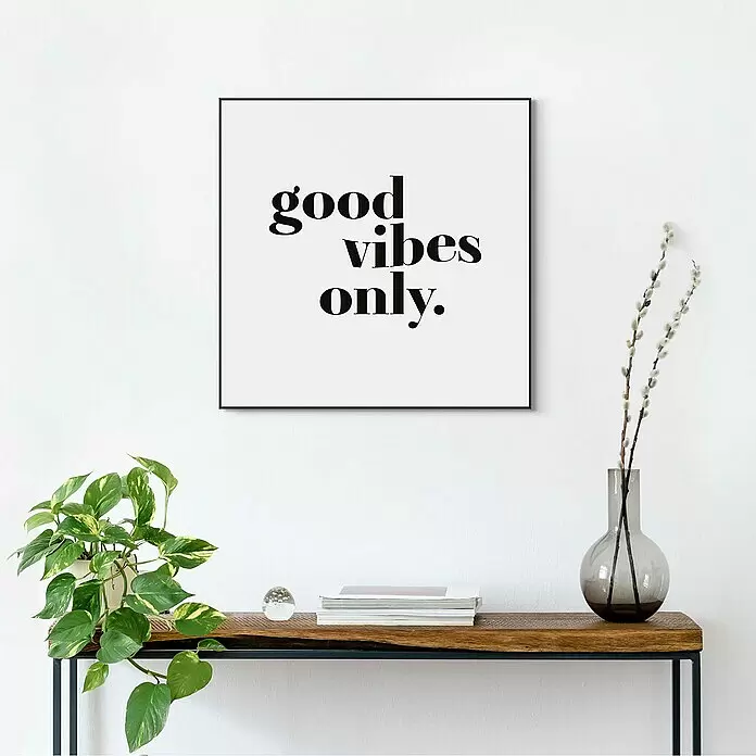 Reinders Bild Slim Frame Black - Good Vibes Only, B x H: 50 x 50 cm - Stimmungsaufnahme