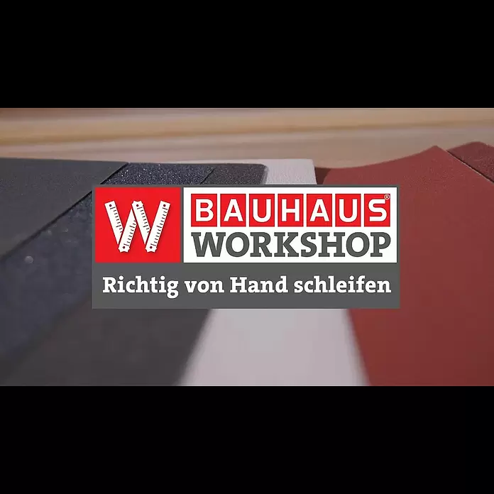 Craftomat Schleifpapier-Set Standard - 16 -tlg. - Richtig von Hand schleifen [Experten Tipps] | BAUHAUS Workshop