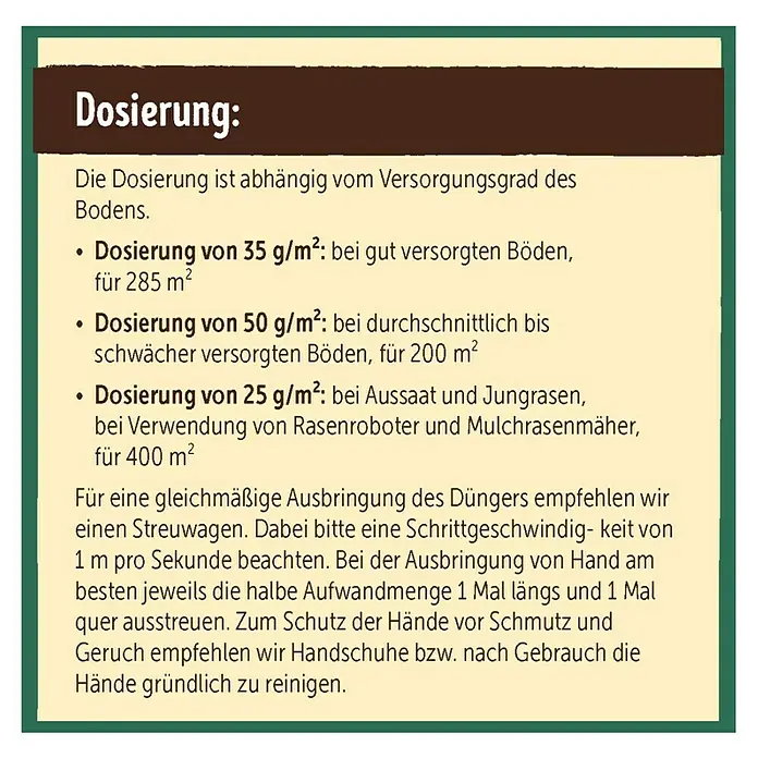 Substral Naturen Rasendünger - Max. Anwendungsfläche: 250 m² - Informationen zur Dosierung von Dünger, abhängig vom Bodenzustand und der Art der Anwendung, mit Hinweisen zur korrekten Ausbringung.