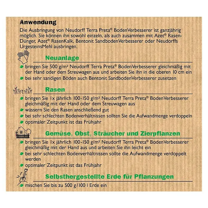 Neudorff Terra Preta Bodenverbesserer - 10 kg - Anwendung von Neudorff Terra Preta Bodenverbesserer. Für Neuanlagen, Rasen, Gemüse und selbst hergestellte Erde für Pflanzungen.