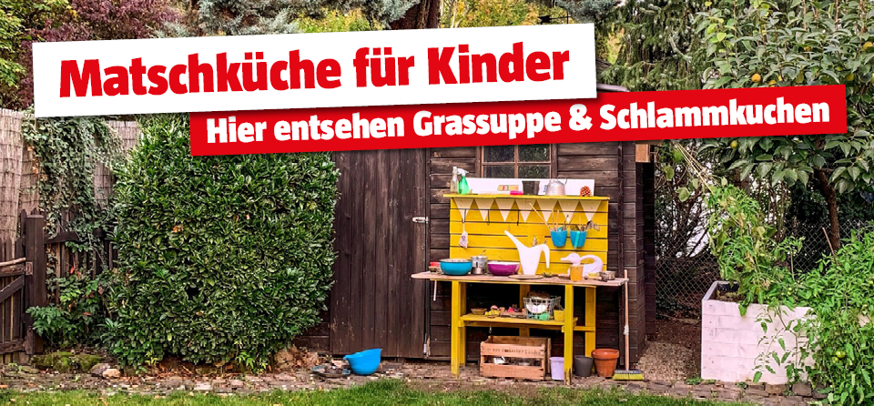 Matschküche für Kinder: Grassuppe und Schlammkuchen