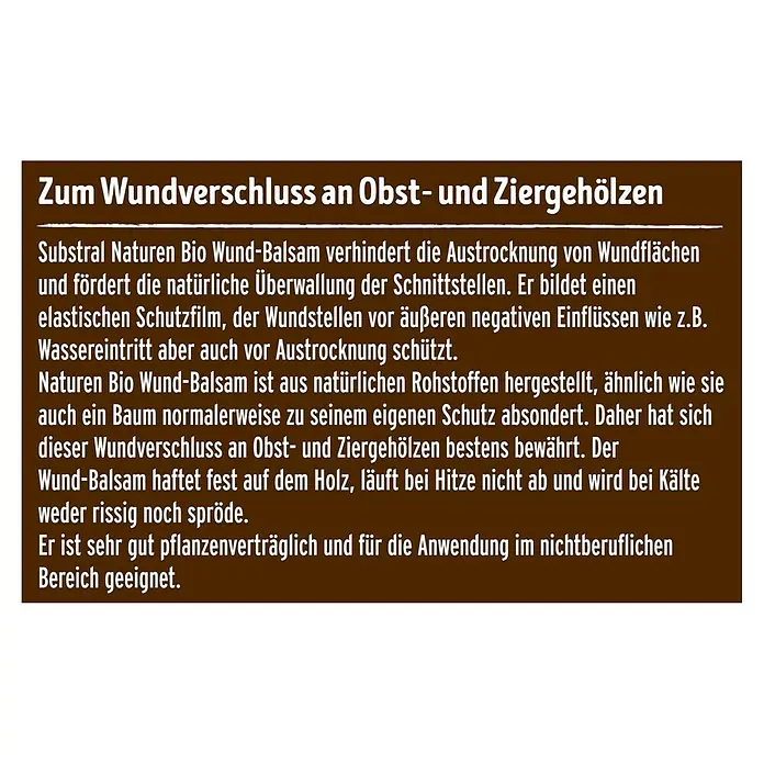 Substral Naturen Bio-Wundbalsam - 150 g - Informationen zu Substral Naturen Bio Wund-Balsam, einem Wundverschlussmittel für Obst- und Ziergehölze, das vor Austrocknung schützt.