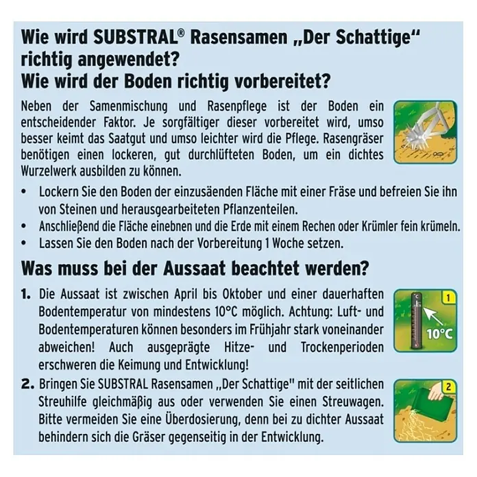 Substral Rasensamen Der Schattige - 2 kg, 100 m² - Anleitung zur richtigen Anwendung von SUBSTRAL® Rasensamen "Der Schattige" für einen dichten, grünen Rasen.
