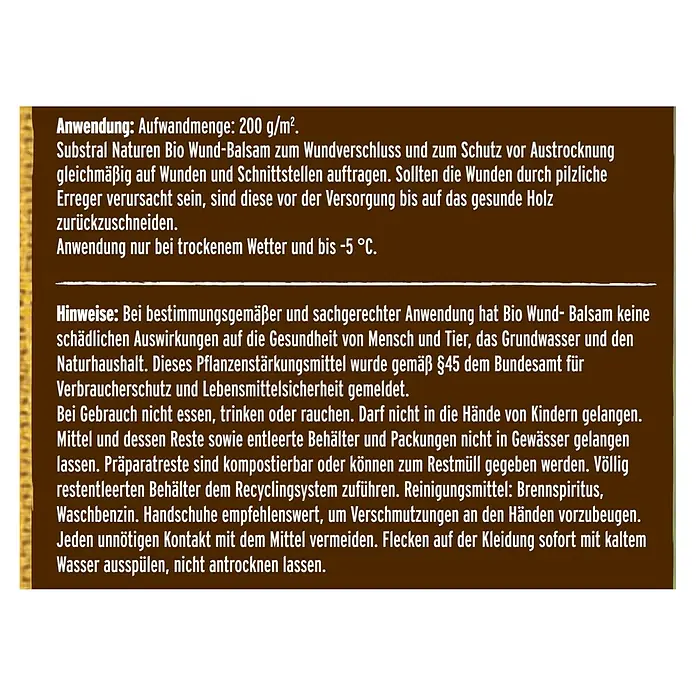 Substral Naturen Bio-Wundbalsam - 350 g - Anweisungen und Warnhinweise für Substral Naturen Bio Wund-Balsam, ein Produkt zur Behandlung von Baumwunden und zum Schutz vor Austrocknung.