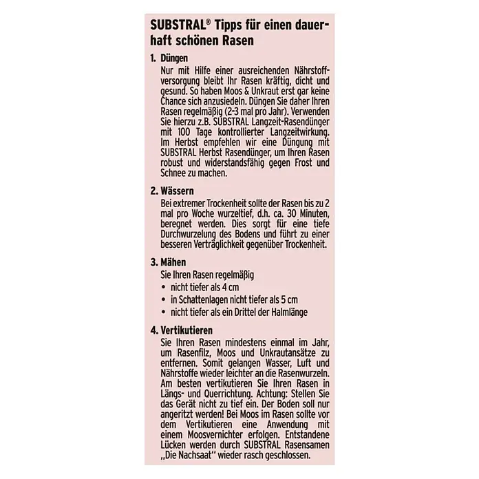 Substral Nachsaat-Rasen - 0,4 kg, 17 m² - 20 m² - SUBSTRAL Rasenpflege-Tipps: Düngen Sie regelmäßig, wässern Sie bei Trockenheit, mähen Sie richtig und vertikutieren Sie Ihren Rasen jährlich.