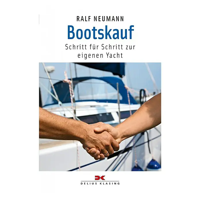 E-Book: Bootskauf EPUB - Schritt für Schritt zur eigenen Yacht; Ralf Neumann; Delius Klasing Verlag -  - Buchcover von "Bootskauf" von Ralf Neumann mit Händedruck vor einem Segelboot, das den erfolgreichen Kauf einer Yacht symbolisiert.