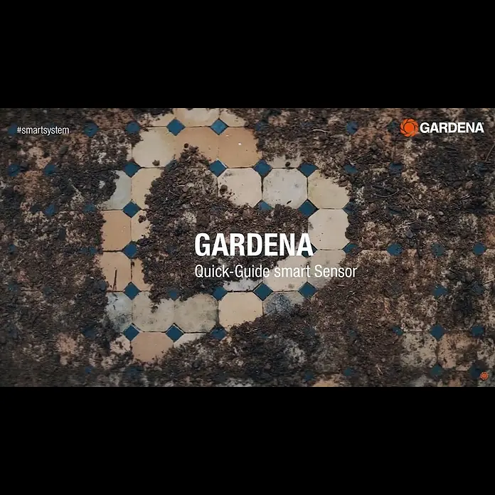 Gardena Smart system Bodenfeuchtesensor - Passend für: Gardena Smart System Sets - GARDENA smart Sensor - Kurzanleitung