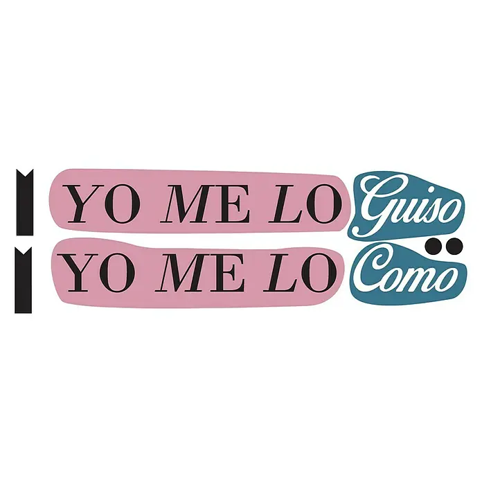 Vinilo de pared Yo me lo como - Multicolor, Plástico - Gráfico con la frase "Yo me lo guiso, yo me lo como" en rosa, azul y negro, una declaración humorística y segura de sí mismo.