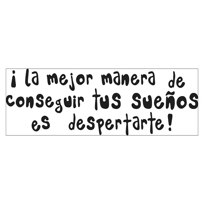 Vinilo de pared La mejor manera - 68 x 48 cm, Gris viejo, Plástico - ¡La mejor manera de hacer realidad tus sueños es despertarte! Una frase motivadora con letra juguetona sobre un fondo blanco.