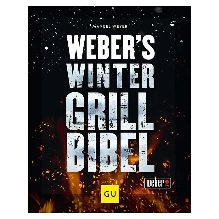 Weber's Wintergrillbibel, Manuel Weyer, Gräfe und Unzer -  - Buchcover „Webers Winter Grill Bibel“ von Manuel Weyer, mit gefrostetem Titel und Feuer-/Schneeeffekten.