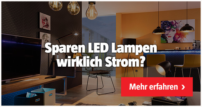 Sparen LEDs wirklich Strom?