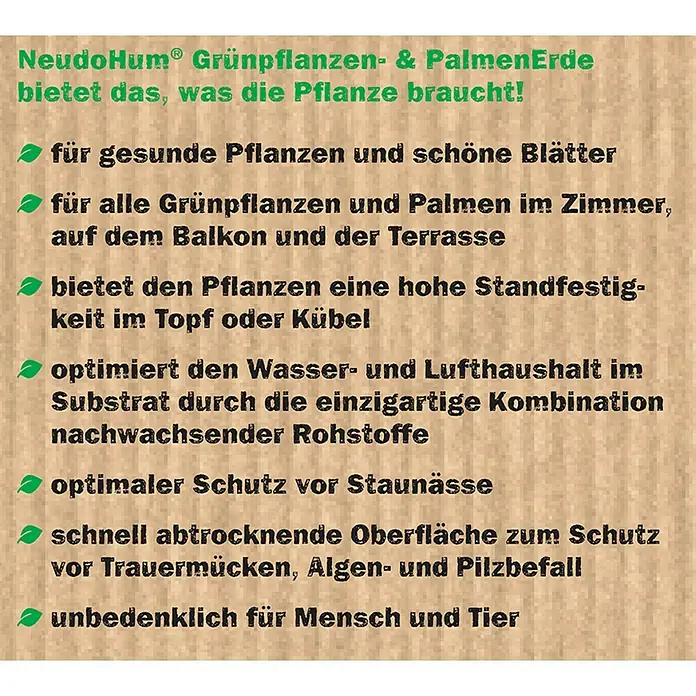 Neudorff NeudoHum Grünpflanzen- & Palmenerde - 3 l, Torffrei - NeudoHum Grünpflanzen- & Palmenerde: Für gesunde Pflanzen, schützt vor Staunässe, optimiert Wasserhaushalt und ist unbedenklich für Mensch und Tier.