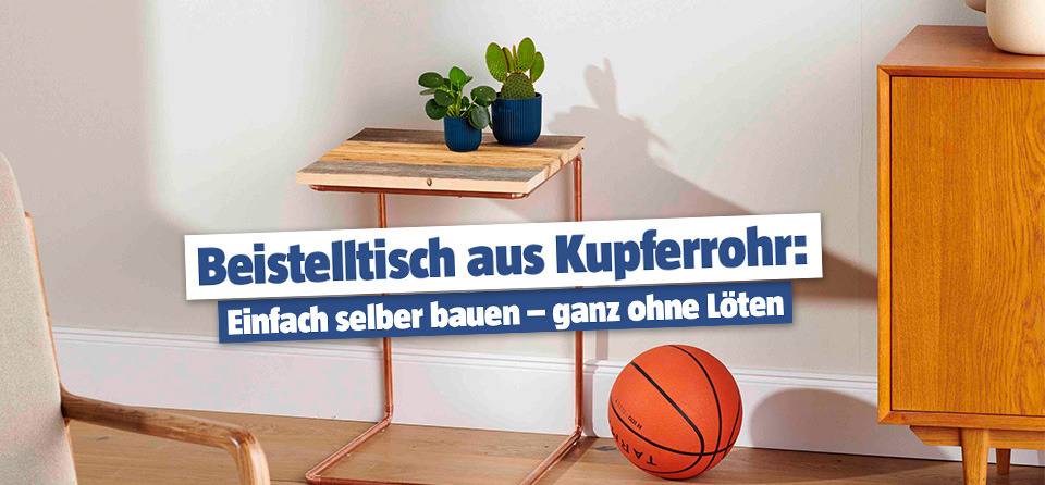 DIY Kupfertisch neben Basketball