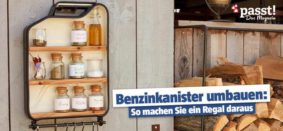 DIY: Benzinkanister in Küchenregal umbauen