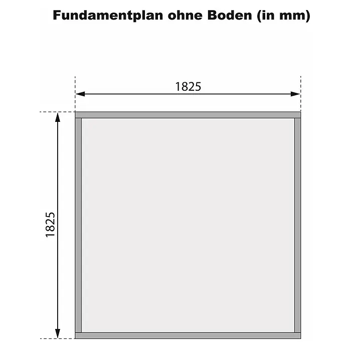 Karibu Gartenhaus Amberg 2 - Außenmaß inkl. Dachüberstand (B x T): 213 x 197 cm, Holz, Terragrau - Fundamentplan ohne Boden (in mm): Quadratischer Grundriss mit den Maßen 1825 x 1825 mm, ideal für die Planung Ihres Gartenhauses.