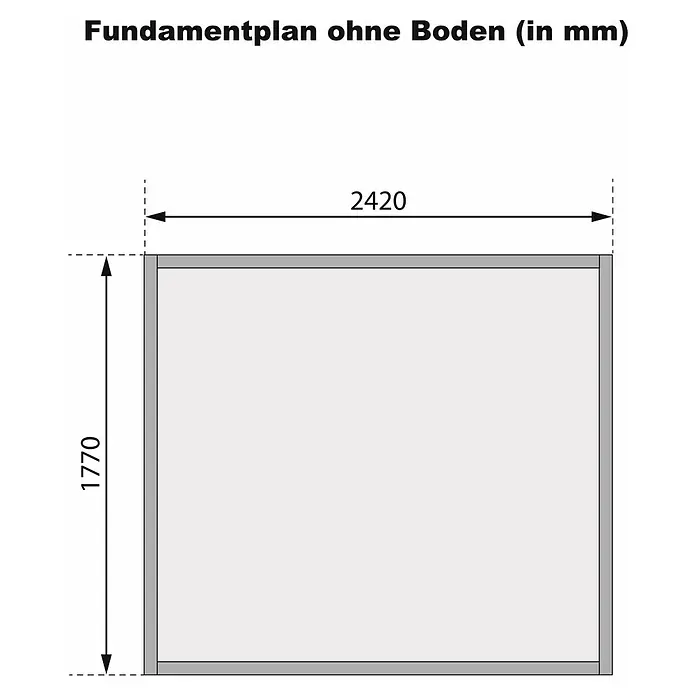 Karibu Gartenhaus Dalin - Außenmaß inkl. Dachüberstand (B x T): 263 x 210 cm, Holz, Natur - Fundamentplan ohne Boden (in mm). Zeigt die Abmessungen eines Fundaments ohne Boden, 2420 mm breit und 1770 mm hoch.