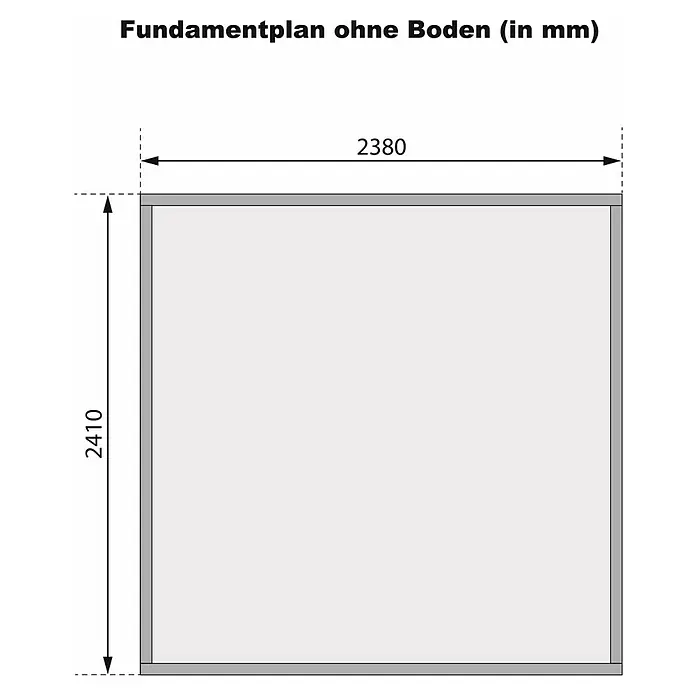 Karibu Gartenhaus Merseburg 6 - Außenmaß inkl. Dachüberstand (B x T): 265 x 265 cm, Holz, Natur, Ohne Seitendach - Fundamentplan ohne Boden mit Maßen 2380 mm und 2410 mm.