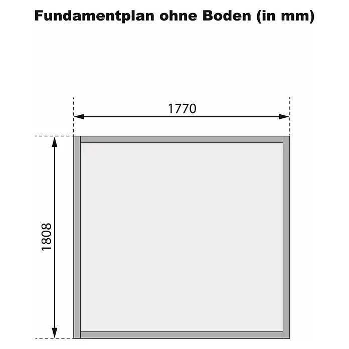 Karibu Gartenhaus Dahme - Außenmaß inkl. Dachüberstand (B x T): 207 x 207 cm, Holz, Natur - Fundamentplan ohne Boden (in mm) mit den Maßen 1770 mm Breite und 1808 mm Höhe. Ideal für die Planung Ihres nächsten Bauprojekts.