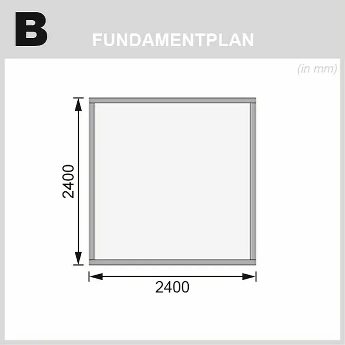 Karibu Gartenhaus Theres - Außenmaß inkl. Dachüberstand (B x T): 270 x 288 cm, Holz, Terragrau - Fundamentplan B mit den Maßen 2400 x 2400 mm für eine präzise Planung. Ideal für Bauvorhaben und Konstruktionen.
