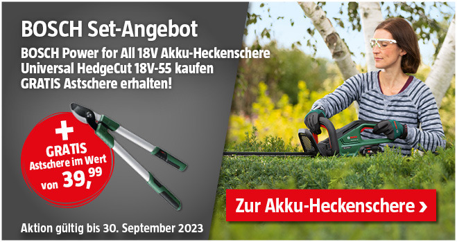 Aktion gratis Beigabe Bosch Akku Heckenschere plus gratis Astschere