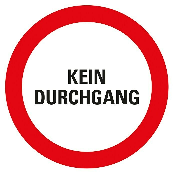 Pickup Verbotsschild (Durchmesser: 30 cm, Kein Durchgang)