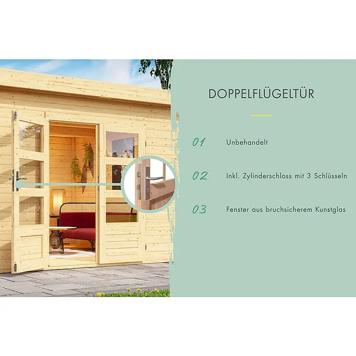 Karibu Gartenhaus Berlo 2 - Außenmaß inkl. Dachüberstand (B x T): 270 x 274 cm, Holz, Natur - Doppelflügeltür aus Holz mit Fenster und Zylinderschloss. Unbehandelt und mit bruchsicherem Kunstglas für mehr Sicherheit.