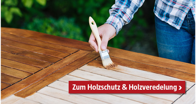 Holzschutz und Holzveredelung