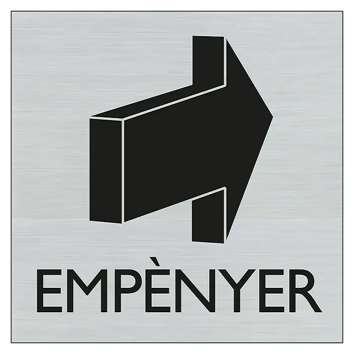 Pickup Rótulo catalán - Plateado, Motivo: Empujar, 8 x 8 cm - Señal direccional con una flecha marcada que indica la dirección, acompañada de la palabra "EMPÈNYER" debajo.