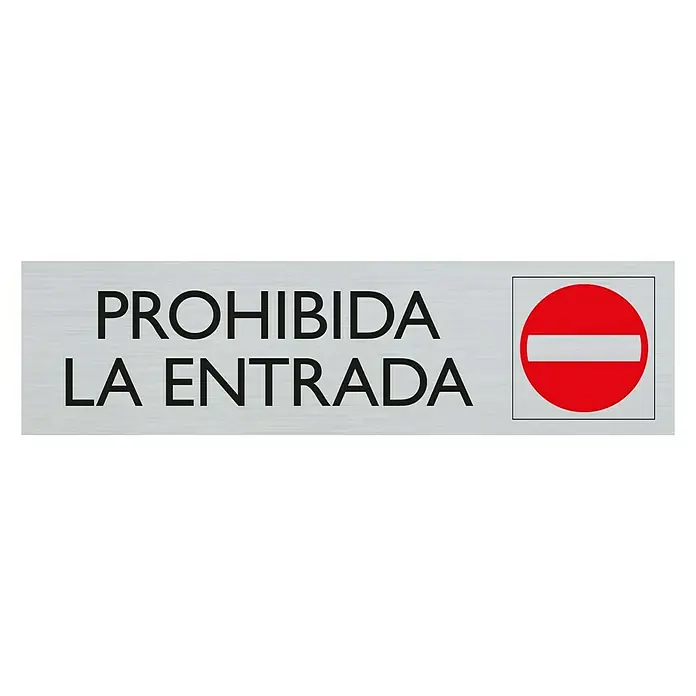 Pickup Rótulo - Plateado, Motivo: Prohibido el paso - La foto muestra una señal plateada con las palabras "Prohibida la entrada" y un símbolo de prohibición rojo para la entrada.