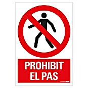 Pickup Señal de prohibición catalán (Motivo: Prohibido el paso, L x An: 33 x 23 cm)