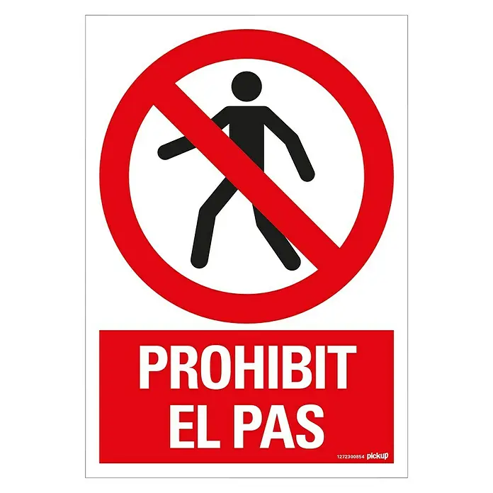 Pickup Señal de prohibición catalán - Motivo: Prohibido el paso, L x An: 33 x 23 cm - Esta señal prohíbe el paso a los peatones. Es en rojo y blanco y fácil de entender.