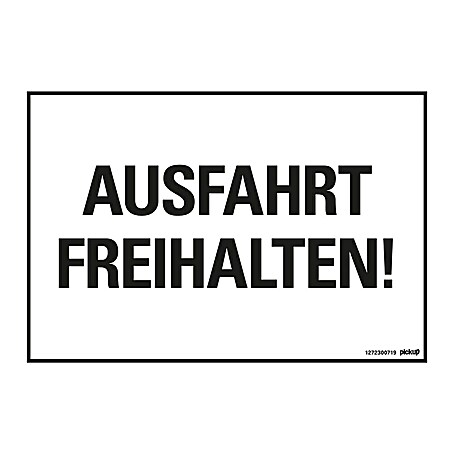 Pickup Hinweisschild (L x B: 33 x 23 cm, Motiv: Ausfahrt freihalten, Schwarz/Weiß)