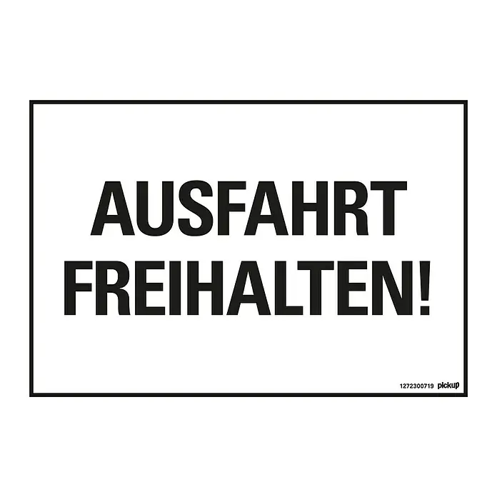 Pickup Hinweisschild - L x B: 33 x 23 cm, Motiv: Ausfahrt freihalten, Schwarz/Weiß - Schwarz-weißes Schild mit der Aufschrift „Ausfahrt freihalten!“ in fetter, serifenloser Schrift und schwarzem Rahmen.