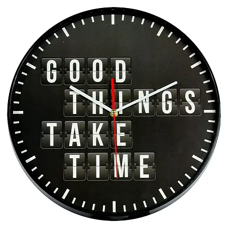 Wanduhr Good things take time