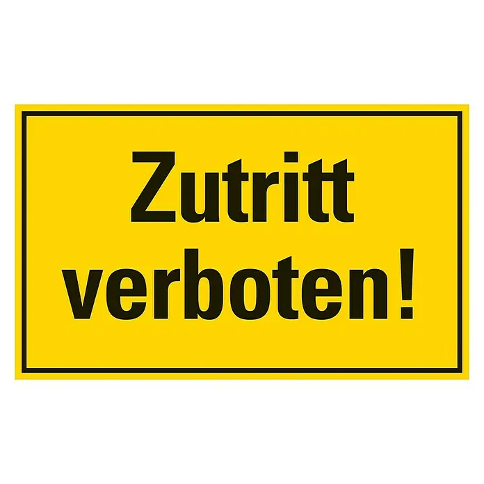 Pickup Verbotsschild - L x B: 33 x 20 cm, Motiv: Zutritt verboten - Gelbes Schild mit schwarzer Schrift "Zutritt verboten!".