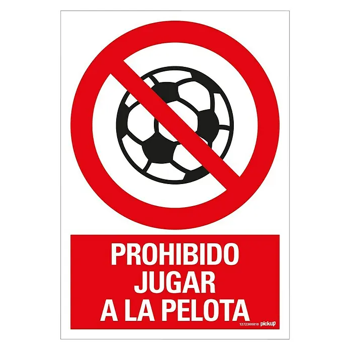Pickup Señal de prohibición - Motivo: Prohibido jugar a la pelota, L x An: 33 x 23 cm - Señal: "Prohibido jugar a la pelota," lo que significa "Prohibido jugar al fútbol," con un balón de fútbol tachado, indicando la prohibición.