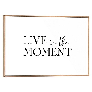 Reinders Bild Slim Frame Wood (Live in the Moment, B x H: 30 x 20 cm)