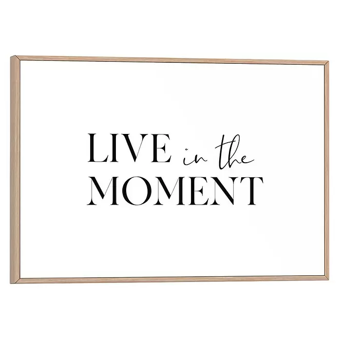 Reinders Bild Slim Frame Wood - Live in the Moment, B x H: 30 x 20 cm - Gerahmter Druck: 'LIVE in the MOMENT' in Schwarz auf Weiß, heller Holzrahmen.