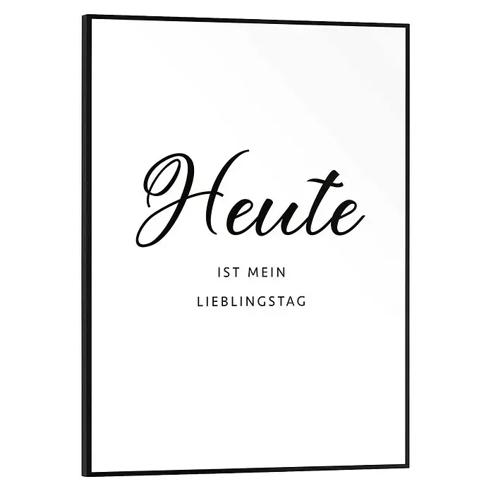 Reinders Bild Slim Frame Black - Heute, B x H: 30 x 40 cm - Schwarzer Bilderrahmen mit weißem Hintergrund und dem Text „Heute ist mein Lieblingstag“ in Schrift- und serifenloser Schrift.