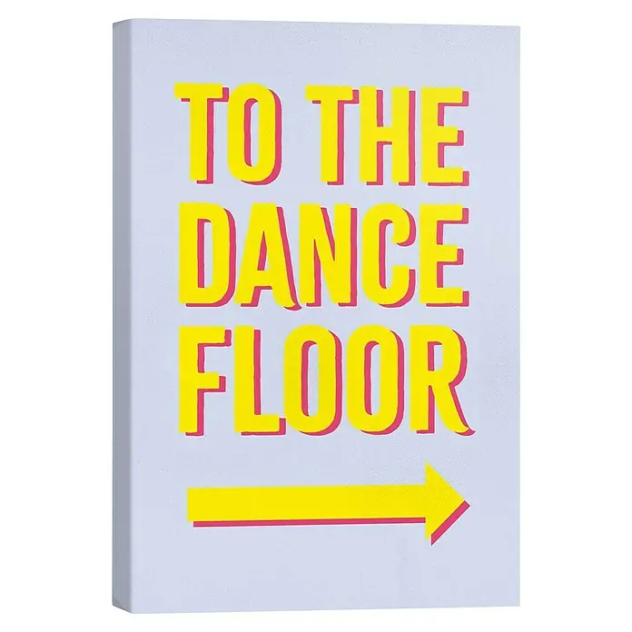 Reinders Leinwandbild Giclee on Canvas - To the Dance Floor, B x H: 20 x 30 cm - Ein auffälliges Wandbild mit dem Text "To The Dance Floor" und einem Richtungspfeil, ideal für Partyräume und Tanzbegeisterte.