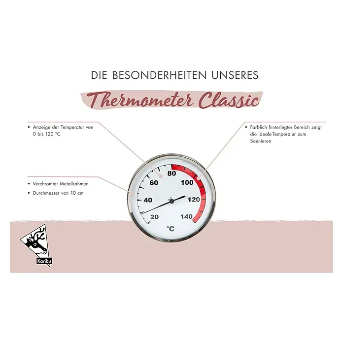 Karibu Thermometer Classic - Metall, Temperaturbereich Thermometer: 0 °C - 120 °C - Abbildung eines Thermometer Classic zur Temperaturmessung von 0 bis 120 °C, mit verchromtem Metallrahmen und einem Durchmesser von 10 cm.