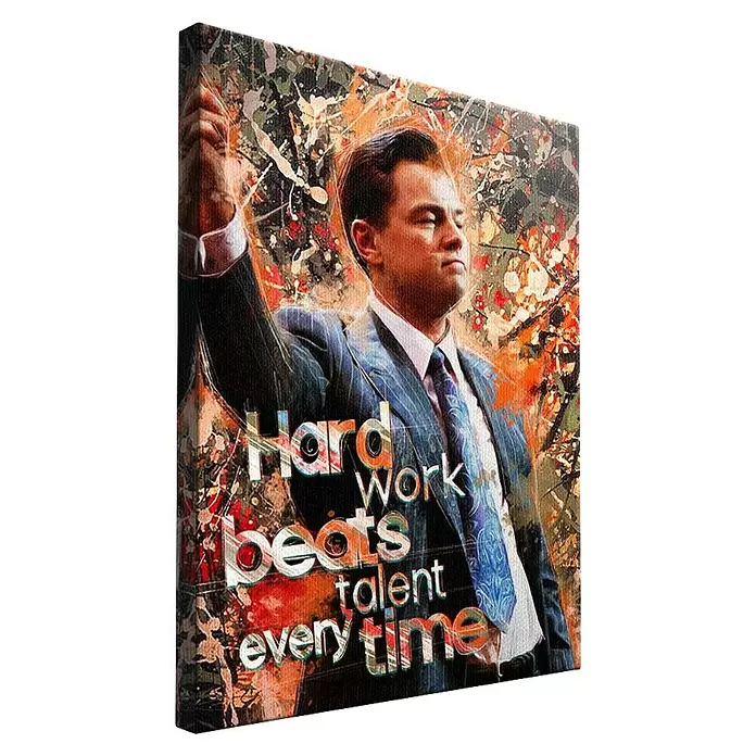 Dotcomcanvas Leinwandbild - Hard Work Beats Talent Everytime, B x H: 30 x 40 cm - Leinwandbild mit Leonardo DiCaprio, abstrakten Farbspritzern und dem Motivationszitat 'Hard work beats talent every time'.