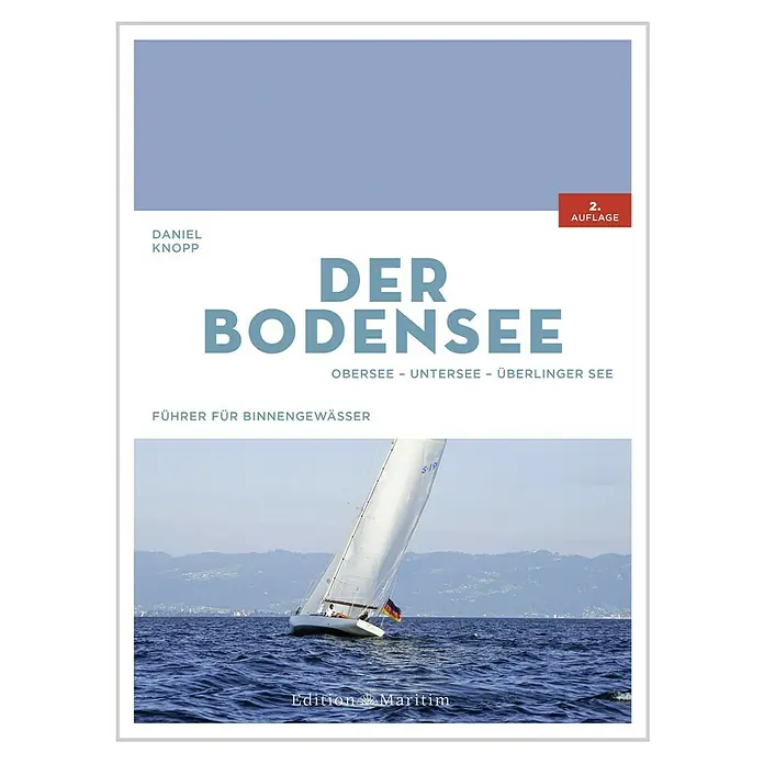 Der Bodensee: Obersee, Untersee, Überlinger See; Edition Maritim -  - Buchcover von "Der Bodensee" mit einem Segelboot auf dem See und dem Titel in blauer Schrift.