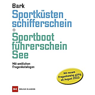 Sportküstenschifferschein & Sportbootführerschein See; Axel Bark; Delius Klasing Verlag