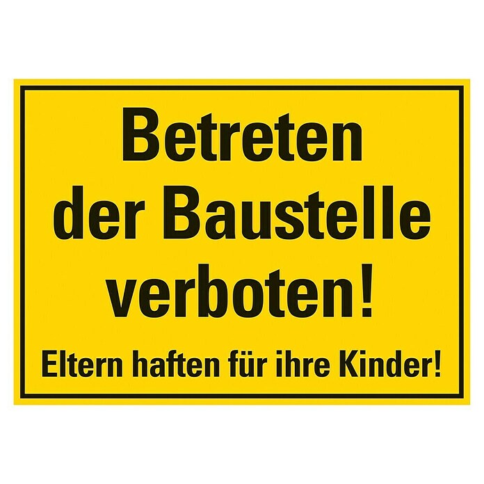 Pickup Hinweisschild (L x B: 35 x 25 cm, Betreten der Baustelle verboten)